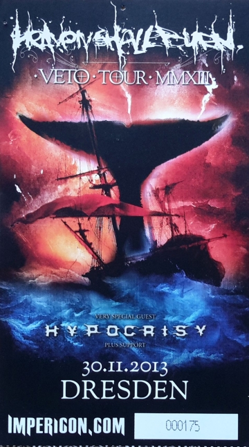 Ticket Heaven Shall Burn w/ Hypocrisy & Dying Fetus & Bleed From Within