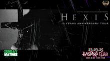 Flyer Hexis - 15 Years Anniversary Tour