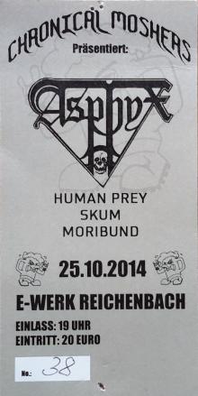 Ticket Asphyx / Human Prey / Skum / Moribund